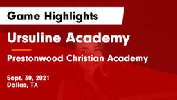 Ursuline Academy  vs Prestonwood Christian Academy Game Highlights - Sept. 30, 2021