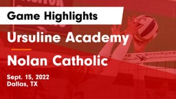 Ursuline Academy  vs Nolan Catholic  Game Highlights - Sept. 15, 2022