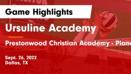 Ursuline Academy  vs Prestonwood Christian Academy - Plano Game Highlights - Sept. 26, 2022