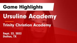 Ursuline Academy  vs Trinity Christian Academy  Game Highlights - Sept. 22, 2022