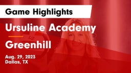 Ursuline Academy  vs Greenhill  Game Highlights - Aug. 29, 2023