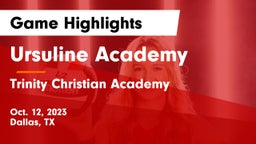 Ursuline Academy  vs Trinity Christian Academy  Game Highlights - Oct. 12, 2023