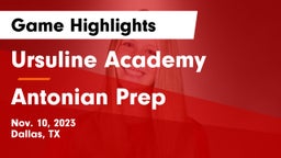 Ursuline Academy  vs Antonian Prep  Game Highlights - Nov. 10, 2023