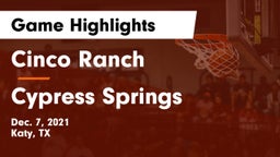 Cinco Ranch  vs Cypress Springs  Game Highlights - Dec. 7, 2021