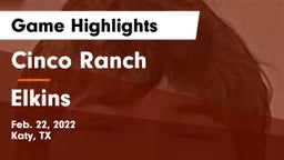 Cinco Ranch  vs Elkins Game Highlights - Feb. 22, 2022