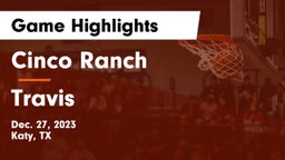 Cinco Ranch  vs Travis  Game Highlights - Dec. 27, 2023