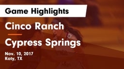 Cinco Ranch  vs Cypress Springs  Game Highlights - Nov. 10, 2017