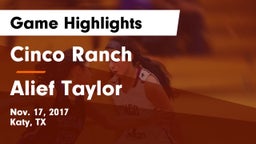Cinco Ranch  vs Alief Taylor  Game Highlights - Nov. 17, 2017