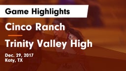 Cinco Ranch  vs Trinity Valley High Game Highlights - Dec. 29, 2017