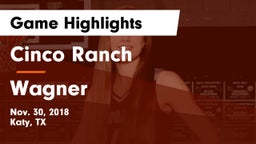 Cinco Ranch  vs Wagner  Game Highlights - Nov. 30, 2018