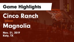 Cinco Ranch  vs Magnolia Game Highlights - Nov. 21, 2019