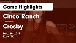 Cinco Ranch  vs Crosby  Game Highlights - Dec. 10, 2019
