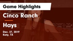 Cinco Ranch  vs Hays  Game Highlights - Dec. 27, 2019