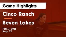 Cinco Ranch  vs Seven Lakes  Game Highlights - Feb. 7, 2023