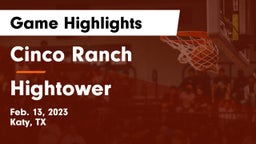 Cinco Ranch  vs Hightower  Game Highlights - Feb. 13, 2023