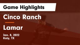 Cinco Ranch  vs Lamar  Game Highlights - Jan. 8, 2022