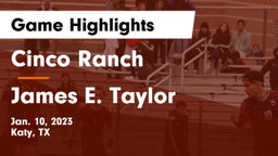 Cinco Ranch  vs James E. Taylor  Game Highlights - Jan. 10, 2023