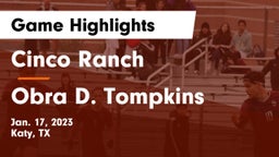 Cinco Ranch  vs Obra D. Tompkins  Game Highlights - Jan. 17, 2023