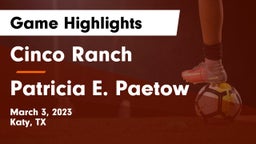 Cinco Ranch  vs Patricia E. Paetow  Game Highlights - March 3, 2023