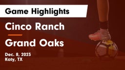 Cinco Ranch  vs Grand Oaks  Game Highlights - Dec. 8, 2023