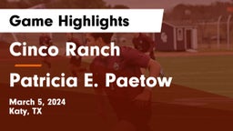 Cinco Ranch  vs Patricia E. Paetow  Game Highlights - March 5, 2024