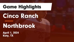 Cinco Ranch  vs Northbrook  Game Highlights - April 1, 2024
