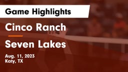 Cinco Ranch  vs Seven Lakes  Game Highlights - Aug. 11, 2023