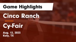 Cinco Ranch  vs Cy-Fair  Game Highlights - Aug. 12, 2023