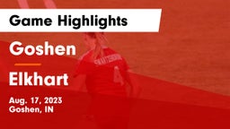 Goshen  vs Elkhart  Game Highlights - Aug. 17, 2023