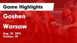Goshen  vs Warsaw  Game Highlights - Aug. 29, 2023