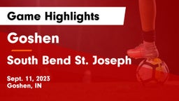 Goshen  vs South Bend St. Joseph Game Highlights - Sept. 11, 2023