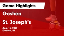 Goshen  vs St. Joseph's  Game Highlights - Aug. 15, 2023