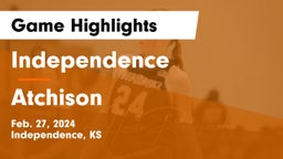 Independence  vs Atchison  Game Highlights - Feb. 27, 2024