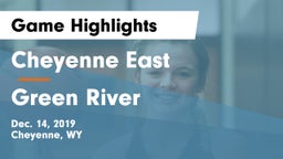 Cheyenne East  vs Green River  Game Highlights - Dec. 14, 2019