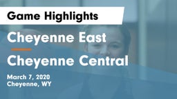 Cheyenne East  vs Cheyenne Central Game Highlights - March 7, 2020