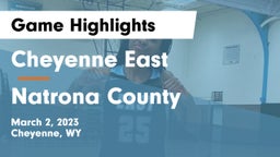 Cheyenne East  vs Natrona County  Game Highlights - March 2, 2023