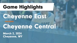 Cheyenne East  vs Cheyenne Central  Game Highlights - March 2, 2024