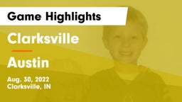 Clarksville  vs Austin Game Highlights - Aug. 30, 2022