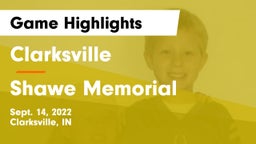 Clarksville  vs Shawe Memorial  Game Highlights - Sept. 14, 2022