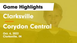 Clarksville  vs Corydon Central  Game Highlights - Oct. 6, 2022