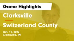 Clarksville  vs Switzerland County  Game Highlights - Oct. 11, 2022