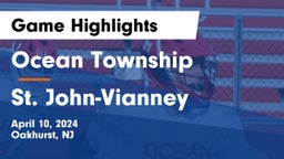 Ocean Township  vs St. John-Vianney  Game Highlights - April 10, 2024