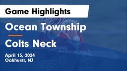 Ocean Township  vs Colts Neck  Game Highlights - April 13, 2024
