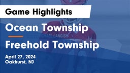 Ocean Township  vs Freehold Township  Game Highlights - April 27, 2024