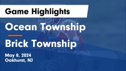 Ocean Township  vs Brick Township  Game Highlights - May 8, 2024