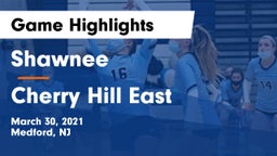 Shawnee  vs Cherry Hill East  Game Highlights - March 30, 2021