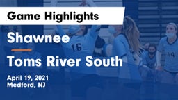 Shawnee  vs Toms River South  Game Highlights - April 19, 2021