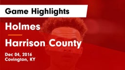 Holmes  vs Harrison County  Game Highlights - Dec 04, 2016
