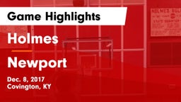 Holmes  vs Newport  Game Highlights - Dec. 8, 2017