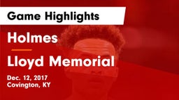 Holmes  vs Lloyd Memorial  Game Highlights - Dec. 12, 2017